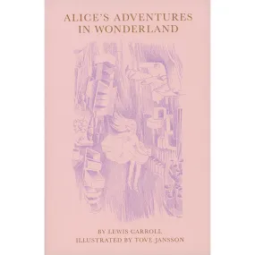 Alice's Adventures in Wonderland (corner dents) - Lewis Carroll and Tove Jansson (Slipcase Edition)