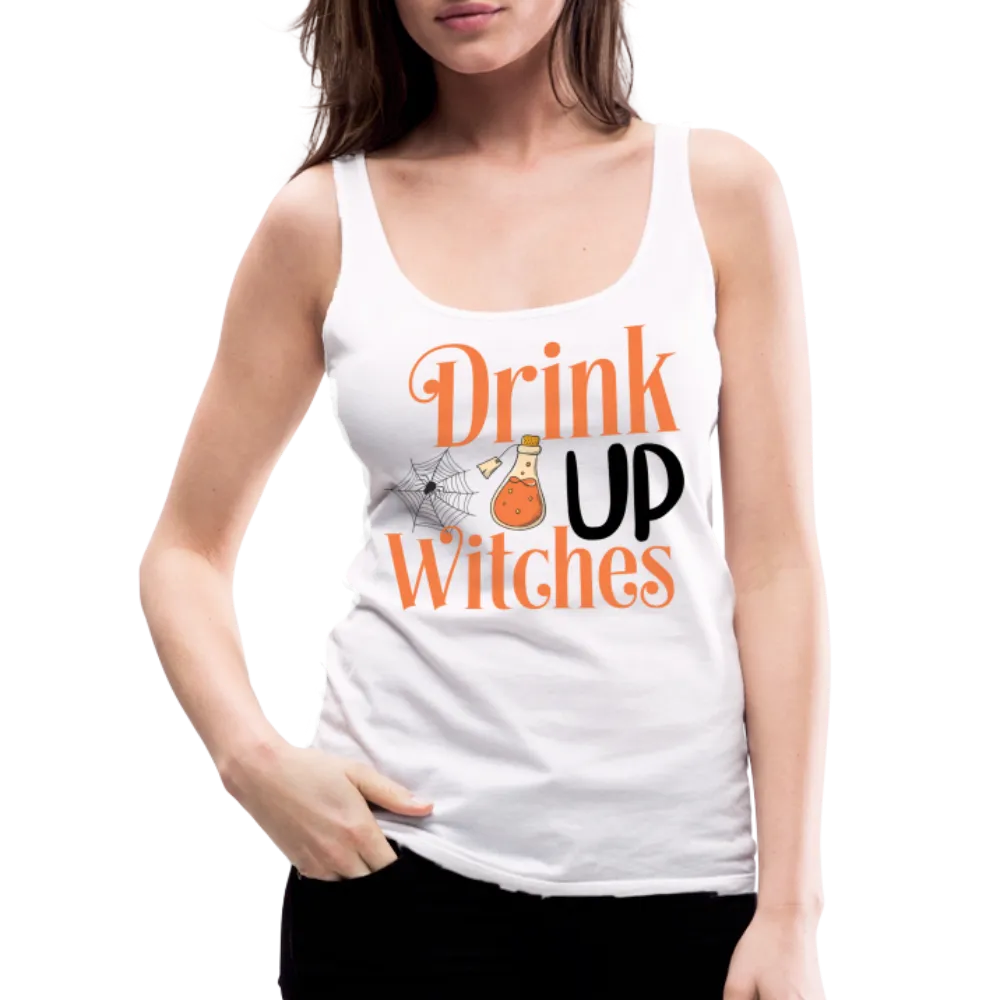 Drink Up Witches Women’s Premium Tank Top