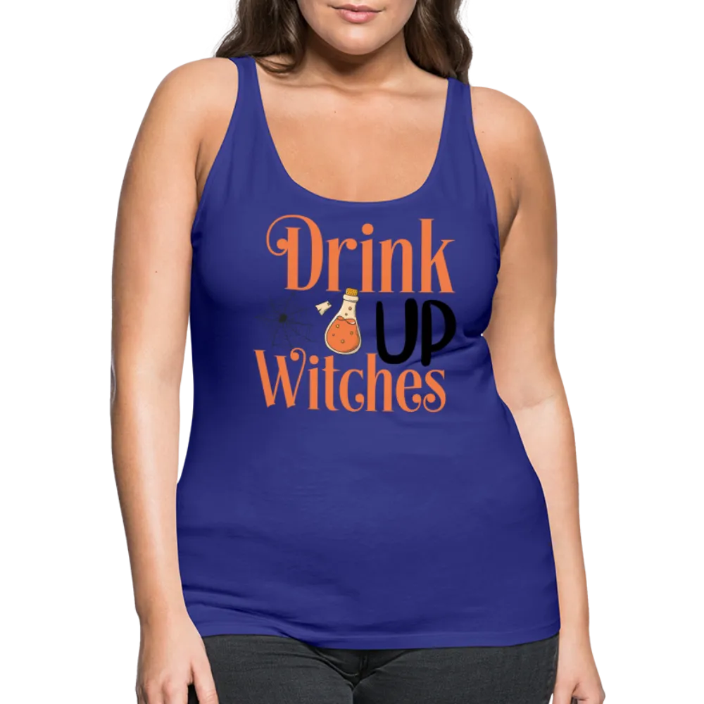 Drink Up Witches Women’s Premium Tank Top