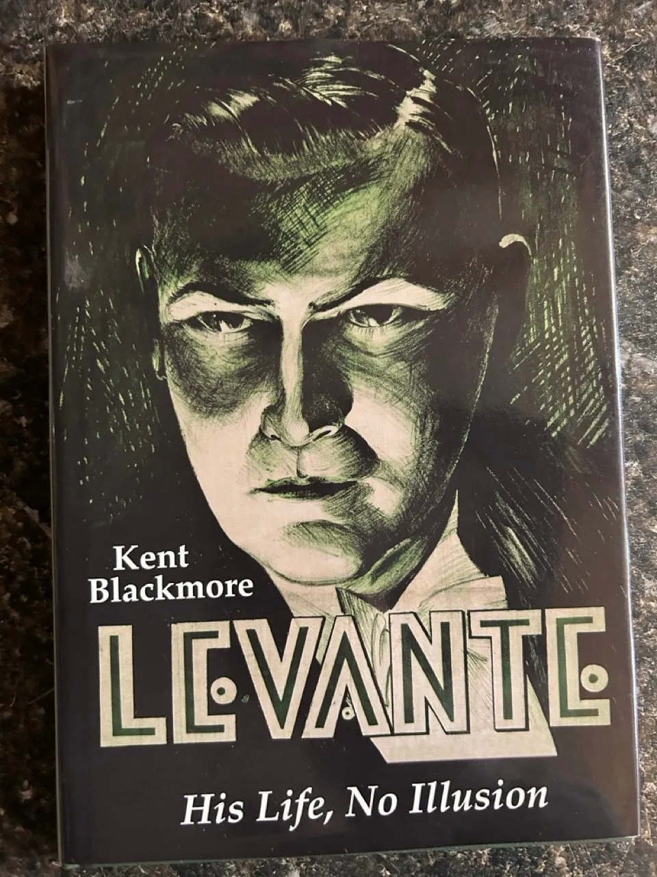 Levante: His Life, No Illusion - Kent Blackmore