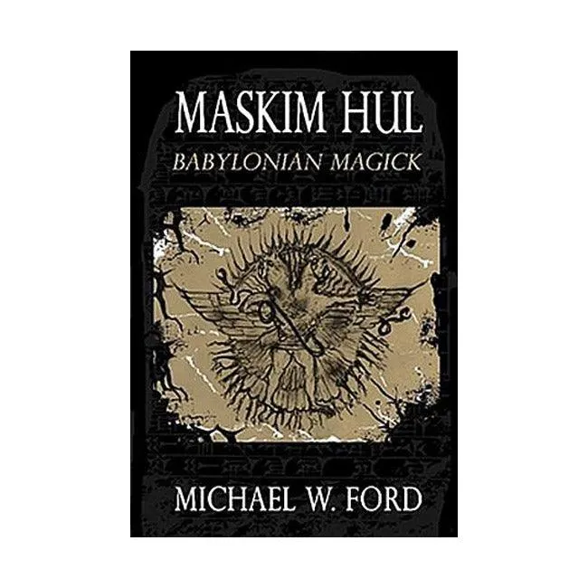 Maskim Hul- Babylonian Magick Usumgal Hardcover edition